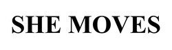 Заявка на торговельну марку № m202511285: she moves