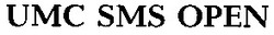 Свідоцтво торговельну марку № 48852 (заявка 2003021258): umc sms open