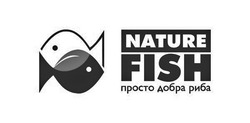 Свідоцтво торговельну марку № 316866 (заявка m202006060): nature fish; просто добра риба
