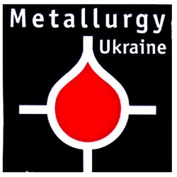 Свідоцтво торговельну марку № 152577 (заявка m201013627): metallurgy ukraine