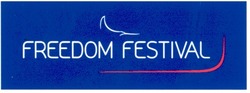 Свідоцтво торговельну марку № 123999 (заявка m200900321): freedom festival