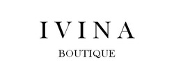 Заявка на торговельну марку № m202102361: ivina boutique