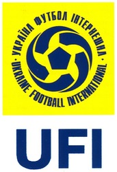 Свідоцтво торговельну марку № 182786 (заявка m201215371): україна футбол інтернешнл; ukraine football international; ufi