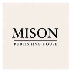 Заявка на торговельну марку № m202523631: mison publishing house