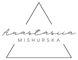 Заявка на торговельну марку № m202515842: anastasia mishurska