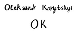 Свідоцтво торговельну марку № 330560 (заявка m202027149): oleksandr korytskyi ok; ок
