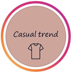 Свідоцтво торговельну марку № 317354 (заявка m202018206): casual trend