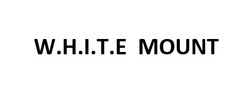 Заявка на торговельну марку № m202413629: white; w.h.i.t.e mount