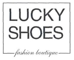 Свідоцтво торговельну марку № 289989 (заявка m201826568): lucky shoes; fashion boutique