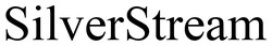 Заявка на торговельну марку № m202523297: silver stream; silverstream