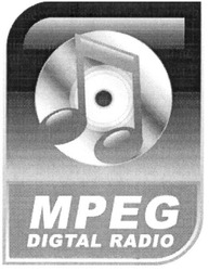 Заявка на торговельну марку № m200900643: mpeg; digtal radio; digital radio
