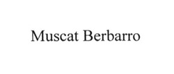 Свідоцтво торговельну марку № 234866 (заявка m201522960): muscat berbarro