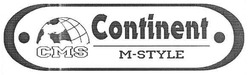 Свідоцтво торговельну марку № 152275 (заявка m201105136): continent; cms; m-style
