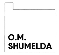 Заявка на торговельну марку № m201919072: ом; о.м.; om; o.m. shumelda