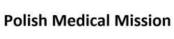 Заявка на торговельну марку № m202516087: polish medical mission