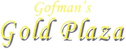 Свідоцтво торговельну марку № 75875 (заявка m200516035): gofman's; gold plaza