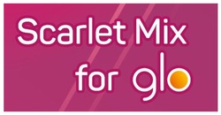 Заявка на торговельну марку № m202309088: scarlet mix for glo