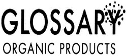 Свідоцтво торговельну марку № 128460 (заявка m200911280): glossary organic products