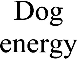Заявка на торговельну марку № m200706633: dog energy