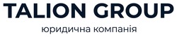 Заявка на торговельну марку № m202606580: юридична компанія; talion group