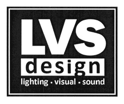 Свідоцтво торговельну марку № 206543 (заявка m201412239): lvs; design; lighting visual sound