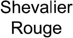 Заявка на торговельну марку № m201000948: shevalier rouge