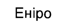 Свідоцтво торговельну марку № 30256 (заявка 2000072855): ehipo; еніро