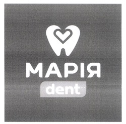 Заявка на торговельну марку № m202416546: марія dent