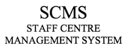 Свідоцтво торговельну марку № 194224 (заявка m201318714): scms; staff centre management system