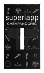 Заявка на торговельну марку № m201311570: superlapp; cheapandchic; t; т; рр; ?