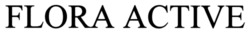 Заявка на торговельну марку № m202518953: flora active