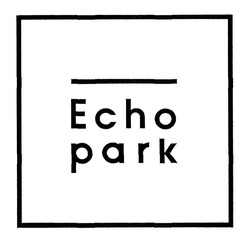 Свідоцтво торговельну марку № 302129 (заявка m201922233): echo park