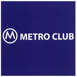 Заявка на торговельну марку № m201312569: м; metro club