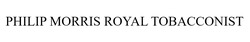 Заявка на торговельну марку № m202128753: philip morris royal tobacconist