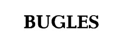 Свідоцтво торговельну марку № 24561 (заявка 99072256): bugles