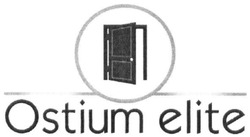 Свідоцтво торговельну марку № 234364 (заявка m201607302): ostium elite
