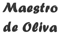 Свідоцтво торговельну марку № 135578 (заявка m201003774): maestro de oliva