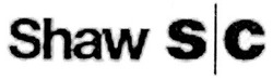 Заявка на торговельну марку № 2003032693: shaw s c; shaw s с