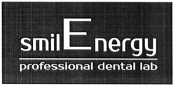 Свідоцтво торговельну марку № 293702 (заявка m201910395): smilenergy; smil energy; professional dental lab
