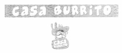 Заявка на торговельну марку № m201120082: casa burrito