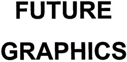 Заявка на торговельну марку № 2002108413: future; graphics