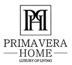 Свідоцтво торговельну марку № 303594 (заявка m201908254): php; prima vera home luxury of living; рнр