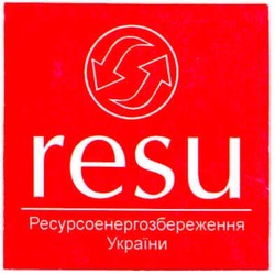 Свідоцтво торговельну марку № 107101 (заявка m200713214): resu; ресурсоенергозбереження україни