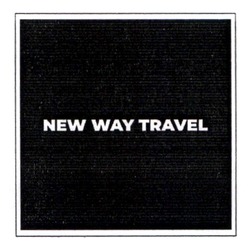 Заявка на торговельну марку № m202516722: new way travel