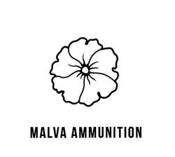 Заявка на торговельну марку № m202302707: malva ammunition