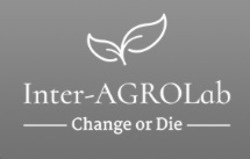 Заявка на торговельну марку № m202309871: change or die; inter-agrolab