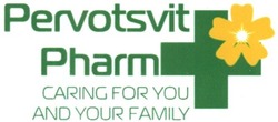Свідоцтво торговельну марку № 248011 (заявка m201622237): pervotsvit pharm caring for you and your family; pervosvit