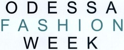 Свідоцтво торговельну марку № 249520 (заявка m201602210): odessa fashion week