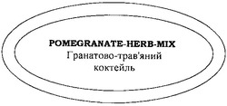 Заявка на торговельну марку № 2003044494: pomegranate-herb-mix; pomegranate herb mix; гранатово-трав'яний; гранатово трав'яний; коктейль