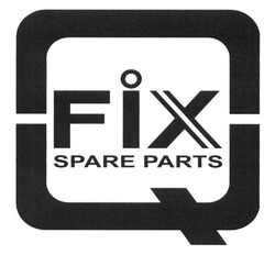 Свідоцтво торговельну марку № 214193 (заявка m201518319): fix; spare parts; q